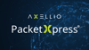 Axellio - PacketXpress